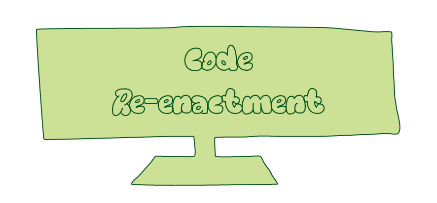 Code Re-enactment; written on a shape resembling a desktop screen