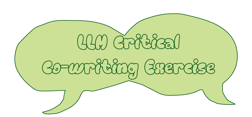 LLM critical co-writing exercise; written on a shape resembling 2 speech balloons intersecting